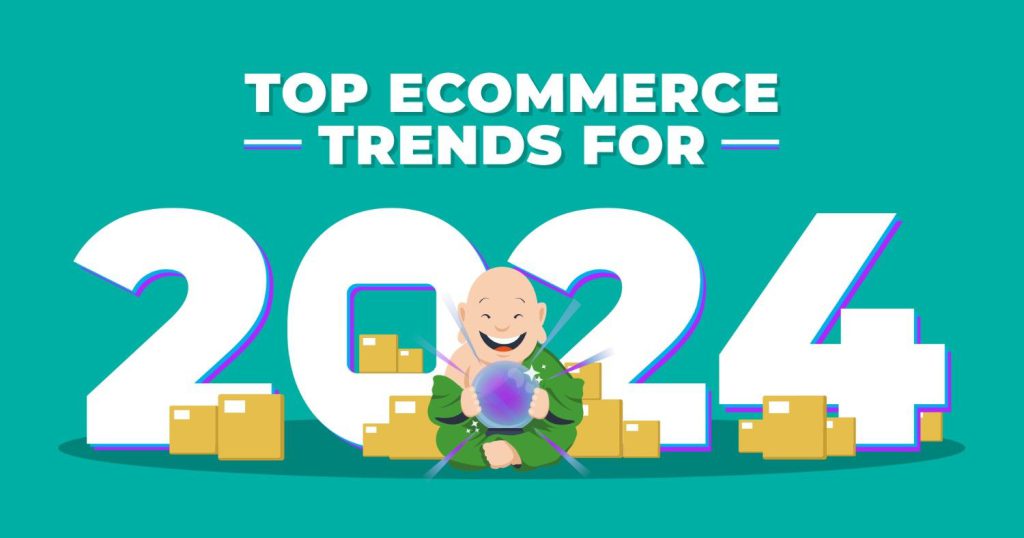 Top E-commerce Trends in 2024: Shaping the Future of Online Shopping